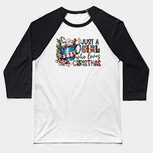 Just A Girl Who Loves Christmas Festive Holiday Western Baseball T-Shirt